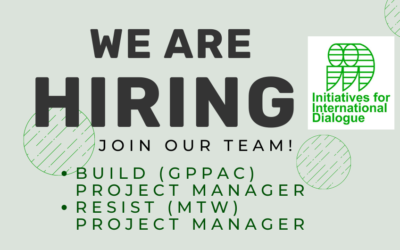 The Initiatives for International Dialogue (IID) is seeking TWO (2) Project Managers