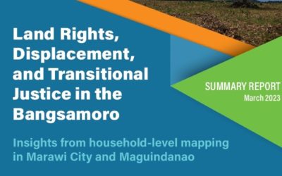Land Rights, Displacement, and Transitional Justice in the Bangsamoro: Insights from household-level mapping in Marawi City and Maguindanao