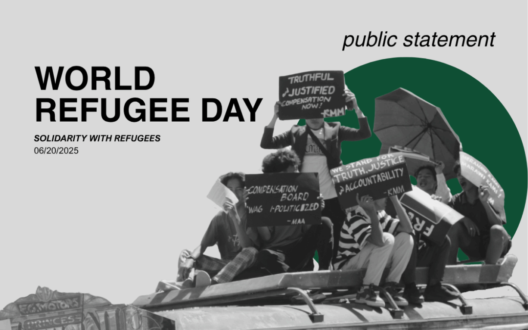 Public Statement: Stronger solidarity for Myanmar, Rohingya refugees and Marawi IDPs urged on World Refugee Day